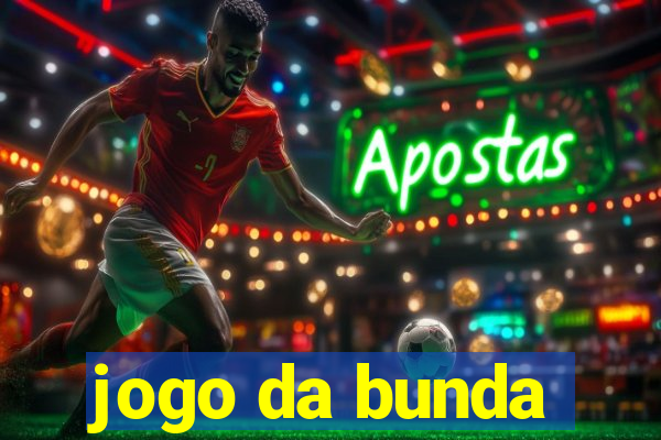 jogo da bunda